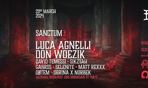 SANCTUM pres.. LUCA AGNELLI x DON WOEZIK | Arzenál Budapest