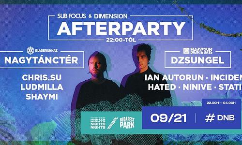 Sub Focus & Dimension Afterparty ☾ Nights of Budapest Park