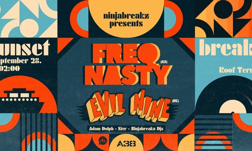 Ninjabreakz pres.: SUNSET BREAKZ -Season Closing- FREQ NASTY (NZ), EVIL NINE (UK) - szept 28. - A38