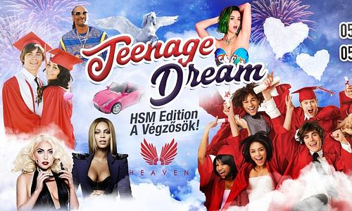 TEENAGE DREAM - HSM edition, a Végzősök! Breaking Free!! 05.05.