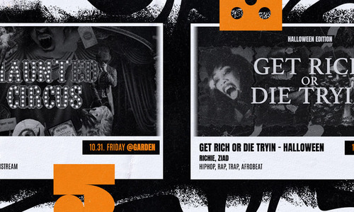 Ötkert Friday 10.31. Ötkert Halloween: Haunted Circus // Get Rich or Die Tryin