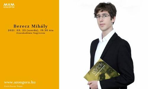 Berecz Mihály zongoraestje - MVM Koncertek - A Zongora