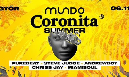 MUNDO 2.0. ✘ CORONITA® SUMMER ❘ 06/11 [SZOMBAT]