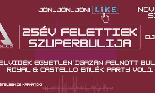 CASTELLO / 25ÉV FELETTIEK SZUPERBULIJA!