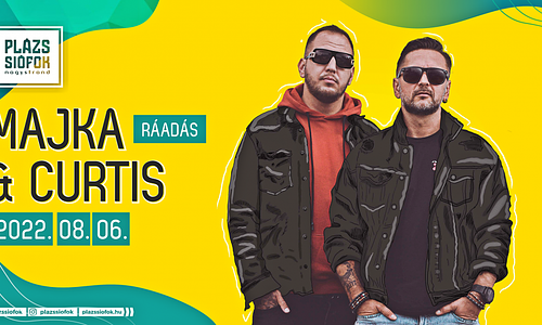 MAJKA Ráadás // Plázs Siófok // 08.06.