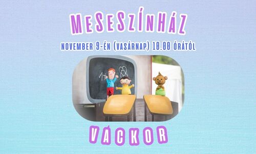 MESESZÍNHÁZ - VACKOR