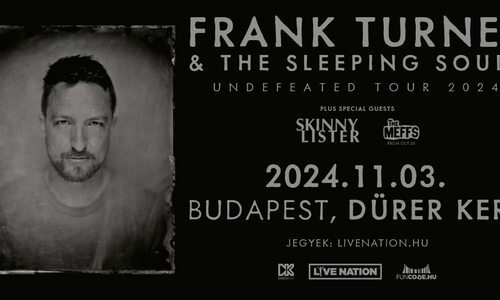 Frank Turner & The Sleeping Souls • Skinny Lister • The Meffs | Budapest 2024