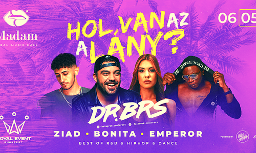 HOL VAN AZ A LÁNY? 06.05. - Madam, Budapest