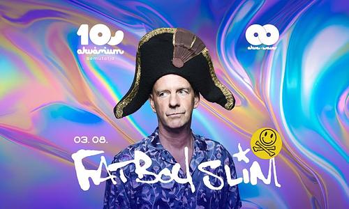 A 10 éves Akvárium Klub bemutatja: FATBOY SLIM