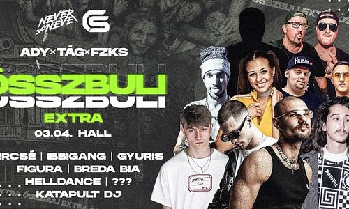 Összbuli ADY & TÁG & FZKS | HALL | 03.04.