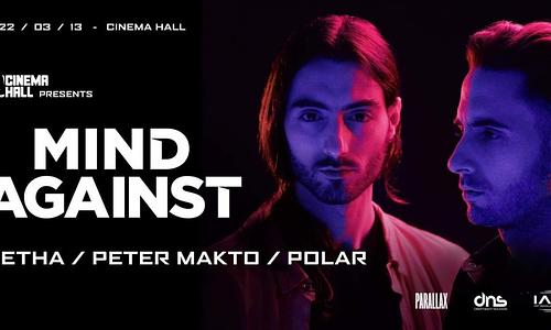 MIND AGAINST @ Cinema Hall // 03.13.