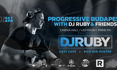 Progressive Budapest with DJ Ruby & Friends