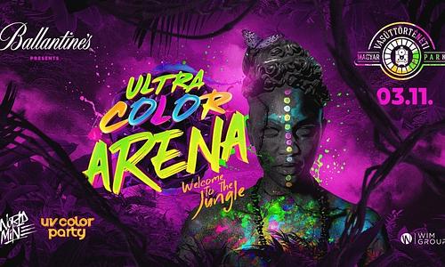 ULTRA COLOR ARENA ✘ WELCOME TO THE JUNGLE ✪ Orient Csarnok ❘ 03.11.