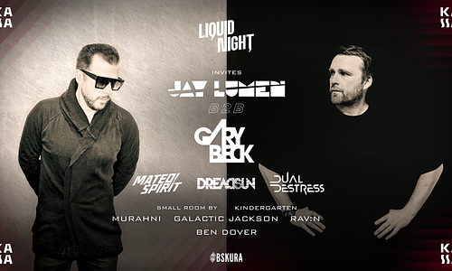 Liquid Night invites JAY LUMEN & GARY BECK