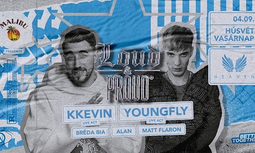 LOUD & PROUD w/KKevin ➤ HEAVEN ❘ 04.09. - HÚSVÉTVASÁRNAP