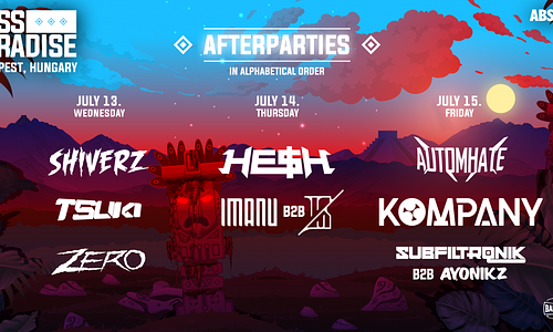 Bass Paradise 2022 - Budapest / July 13-15 - AFTERPARTIES