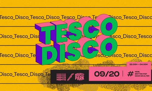 Tesco Disco ☾ Nights of Budapest Park