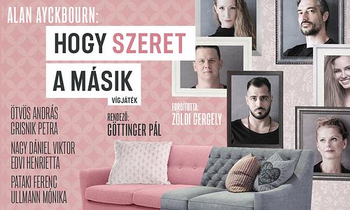 Alan Ayckbourn: Hogy szeret a másik vígjáték