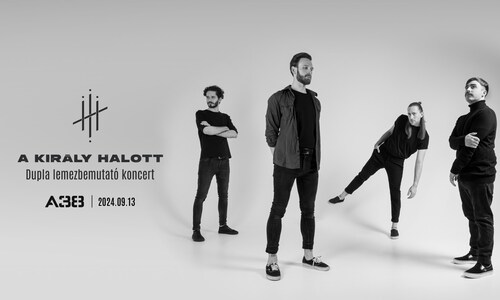 A KIRÁLY HALOTT - Dupla lemezbemutató // Budapest // A38