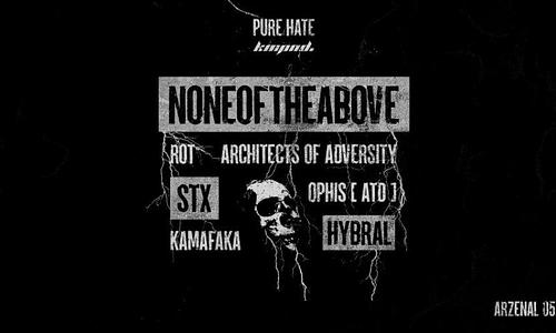 PURE HATE X KOMPOUND INV.: NONEOFTHEABOVE // 03.05.