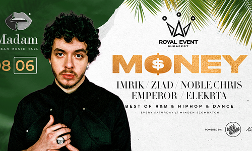 Money 08.06. - Madam, Budapest