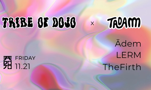 TRIBE OF DOJO 11.21.