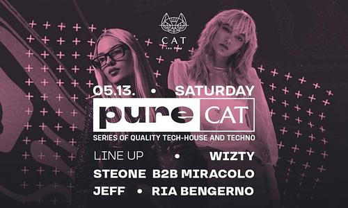 CAT pres. •PURE | CAT• 05.13. SAT