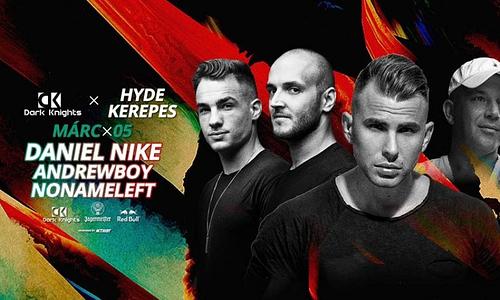 Dark Knights pres: Daniel Nike•Andrewboy•Nonameleft