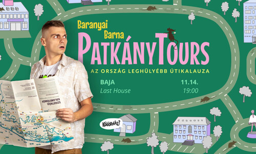 Baja | 11.14. | PatkányTours – Baranyai Barna önálló estje