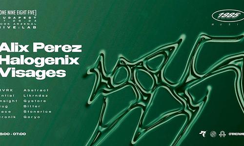 HIVE:LAB x Arzenál pres.: 1985 Music w/ Alix Perez︱Halogenix