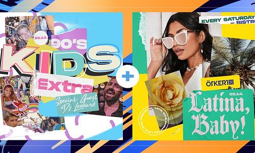 Ötkert Saturday - 90's kids EXTRA & Latina,Baby! // 05.14.