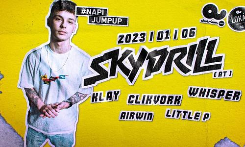 Napijumpup pres.: SKYDRILL (at) // 01.06.