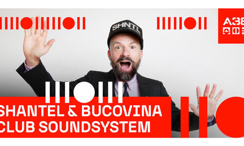 Shantel & Bucovina Club Soundsystem (DE) // A38 Hajó