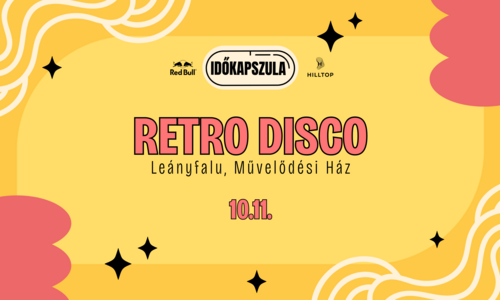 Időkapszula ➤ Retro Disco Ⅰ Leányfalu