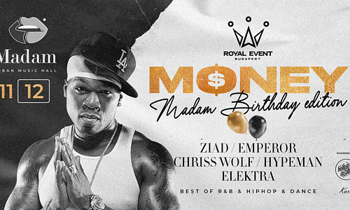MONEY // #Madam birthday edition //  11.12. - Madam, Budapest