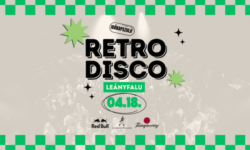 Időkapszula ➤ Retro Disco Ⅰ Leányfalu