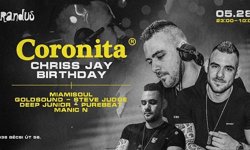 Coronita® ✘ Chriss Jay Birthday 05/28 SZOMBAT 23:00-10:00 ❘ @Brandus