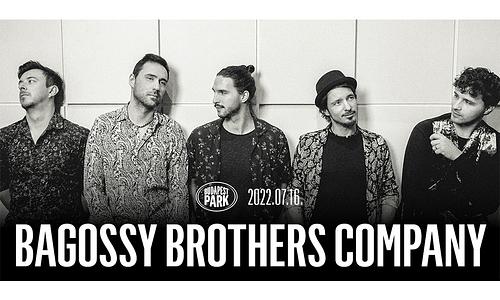 Bagossy Brothers Company @ Budapest Park