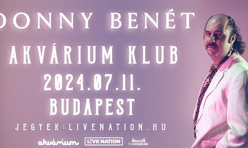 Donny Benét, support: OTNES | Budapest 2024