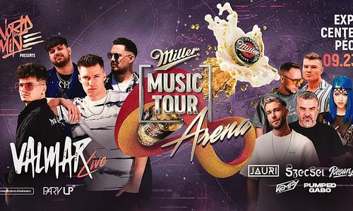 WORLD IS MINE presents: MILLER MUSIC ARENA ✘ VALMAR LIVE ➟ EXPO, Pécs ❘ 09.23.