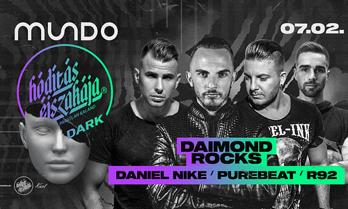 Hódítás Éjszakája DARK w/ DAIMOND ROCKS  07.02. - Mundo, Győr
