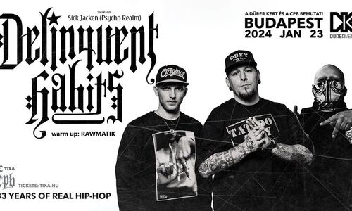 DELINQUENT HABITS (US) feat. SICK JACKEN (US) ・BUDAPEST