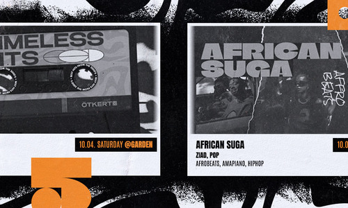 Ötkert Saturday 10.04. Timeless Hits // African Suga