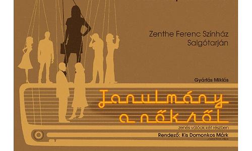 Tanulmány a nőkről - Zenthe Ferenc Színház vendégelőadása