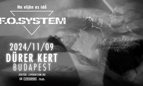 F.O. System | Dürer Kert 2024