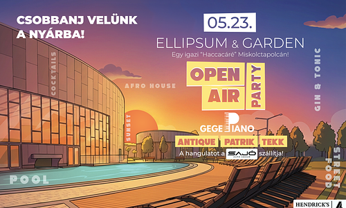 Open Air Party | Ellipsum & Garden 05.23.szombat
