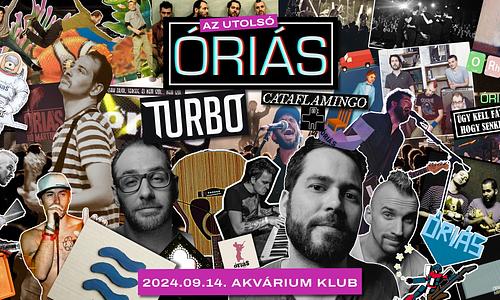 Az utolsó Óriás @ Akvárium, 09.14. + Turbo, Cataflamingo