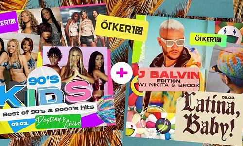 Ötkert Saturday - 90'S KIDS Party // Destiny's Child edition & Latina, Baby! - J Balvin Edition // 09.03.