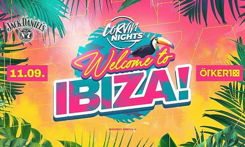 « Corvin Nights • Welcome to Ibiza! » Ötkert | 11.09.