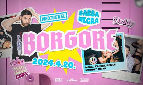 Next Level pres.: BORGORE I Barba Negra I 04.20.